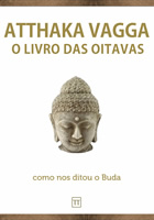 Atthaka Vagga: O Livro Budista das Oitavas