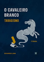O Cavaleiro Branco: Tabagismo