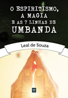 O Espiritismo, a Magia e as Sete Linhas de Umbanda